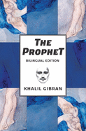 The Prophet: Bilingual Spanish and English Edition