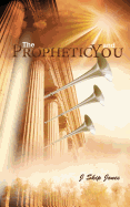 The Prophetic and You