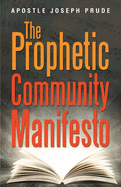 The Prophetic Community Manifesto