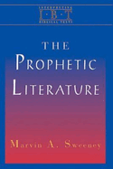 The Prophetic Literature: Interpreting Biblical Texts Series