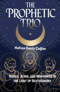 The Prophetic Trio