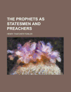 The Prophets as Statesmen and Preachers