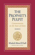 The Prophet's Pulpit: Commentaries on the State of Islam Volume III