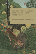 The Proportionality Test in European Patent Law: Patent Injunctions Before EU Courts and the UPC