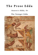 The Prose Edda: Snorre's Edda, or the Younger Edda