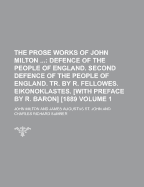 The Prose Works Of John Milton; Volume 1
