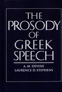 The Prosody of Greek Speech