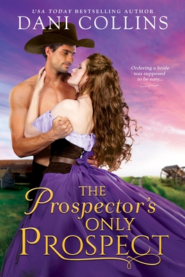 The Prospector's Only Prospect - Collins, Dani