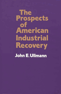 The Prospects of American Industrial Recovery