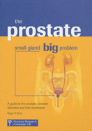 The Prostate: Small Gland, Big Problem
