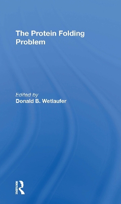 The Protein Folding Problem - Wetlaufer, Donald B