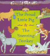 The Proud Little Pig & the Sneezing Donkey