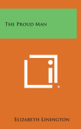 The Proud Man - Linington, Elizabeth