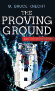 The Proving Ground: The Inside Story of the 1998 Sydney to Hobart