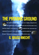 The Proving Ground - Knecht, G Bruce, and Tucci, Stanley (Read by)