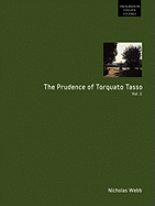 The Prudence of Torquato Tasso: Vol 1