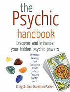The Psychic Handbook: Discover and Enhance Your Hidden Psychic Powers
