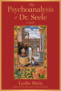 The Psychoanalysis of Dr. Seele