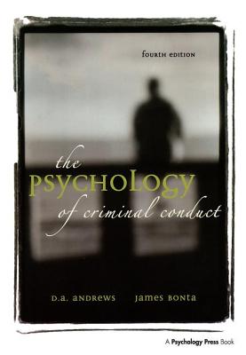 The Psychology of Criminal Conduct - Andrews, D a, and Bonta, James