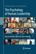 The Psychology of Human Leadership: How to Develop Charisma and Authority