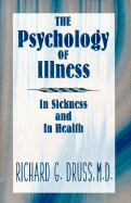 The Psychology of Illness: In Sickness and In Health