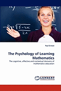 The Psychology of Learning Mathematics