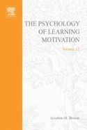 The Psychology of Learning & Motivation: Advances in Research & Theory