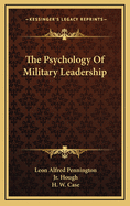 The Psychology of Military Leadership