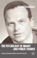 The Psychology of Money and Public Finance