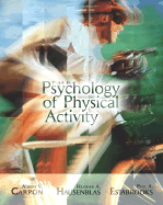 The Psychology of Physical Activity W/Powerweb - Carron, Albert V, and Hausenblas, Heather A, and Estabrooks, Paul A