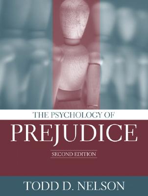 The Psychology of Prejudice - Nelson, Todd D