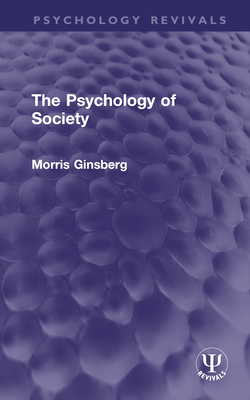 The Psychology of Society - Ginsberg, Morris