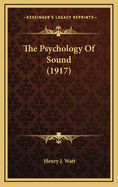 The Psychology of Sound (1917)