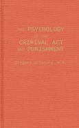 The psychology of the criminal act and punishment. -