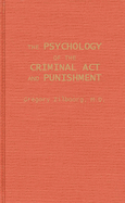 The Psychology of the Criminal ACT and Punishment