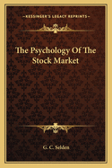 The Psychology Of The Stock Market