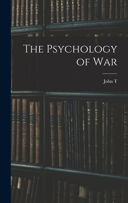 The Psychology of War - MacCurdy, John T B 1886