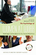 The Psychology of Women at Work: Challenges and Solutions for Our Female Workforce, Volume 3, Self, Family, and Social Affects
