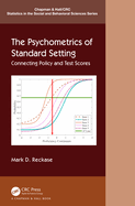 The Psychometrics of Standard Setting: Connecting Policy and Test Scores