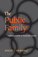 The Public Family: Exploring Its Role in Democratic Societies