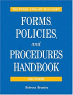 The Public Library Manager's Forms, Policies, and Procedures Handbook