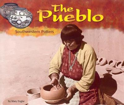 The Pueblo: Southwestern Potters - Englar, Mary