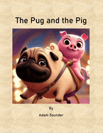 The Pug and the Pig