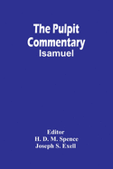 The Pulpit Commentary; Isamuel