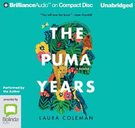 The Puma Years: A Memoir of Love and Transformation in the Bolivian Jungle