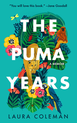 The Puma Years: A Memoir - Coleman, Laura (Read by)