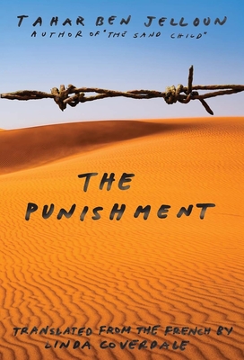 The Punishment - Ben Jelloun, Tahar, and Coverdale, Linda (Translated by)