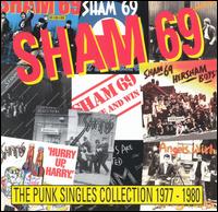 The Punk Singles Collection: 1977-1980 - Sham 69