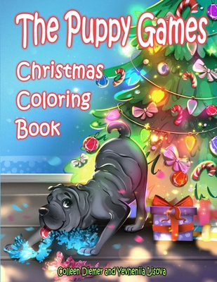 The Puppy Games Christmas Coloring Book - Breaux, Kevin James (Contributions by), and Diemer, Colleen