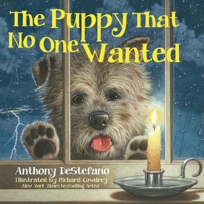 The Puppy That No One Wanted - DeStefano, Anthony